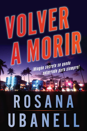 Volver a morir (Dead Again) by Rosana Ubanell