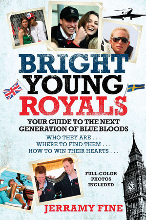 Bright Young Royals by Jerramy Fine