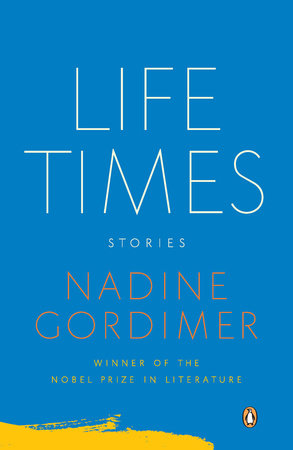 Life Times by Nadine Gordimer