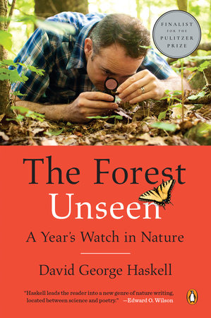 The Forest Unseen by David George Haskell