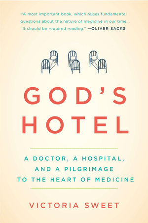 God's Hotel by Victoria Sweet
