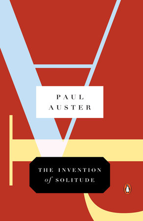 The Invention of Solitude by Paul Auster