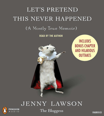Let's Pretend This Never Happened by Jenny Lawson
