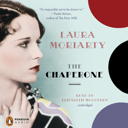 The Chaperone by Laura Moriarty