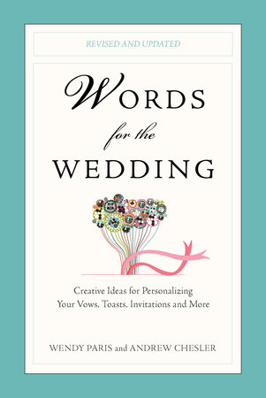 Words for the Wedding by Wendy Paris and Andrew Chesler