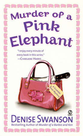 Murder of a Pink Elephant by Denise Swanson