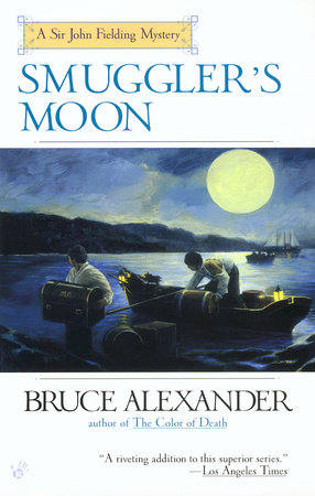 Smuggler's Moon by Bruce Alexander
