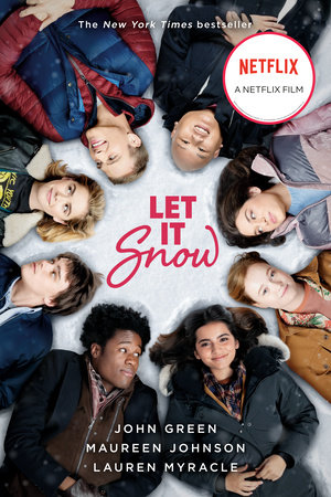 Let It Snow (Movie Tie-In) by John Green, Lauren Myracle and Maureen Johnson