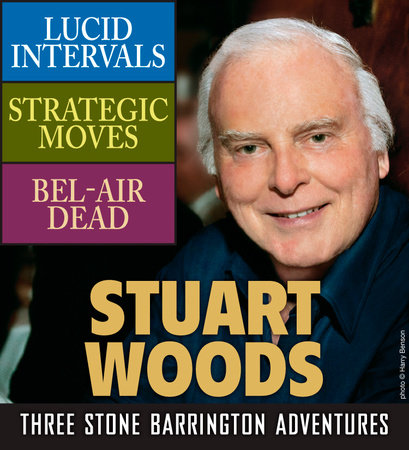 Stuart Woods: Three Stone Barrington Adventures by Stuart Woods
