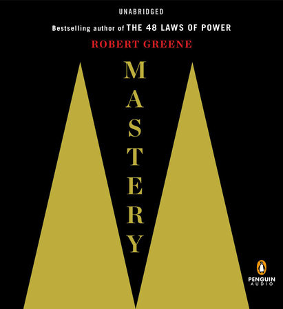 Mastery by Robert Greene