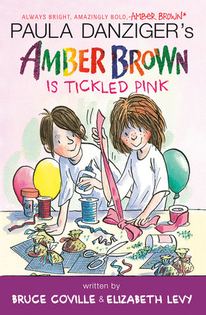 Amber Brown Is Tickled Pink by Paula Danziger, Bruce Coville and Elizabeth Levy