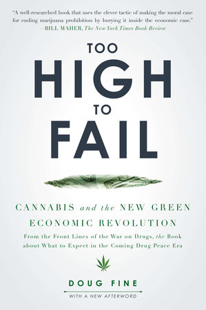 Too High to Fail by Doug Fine