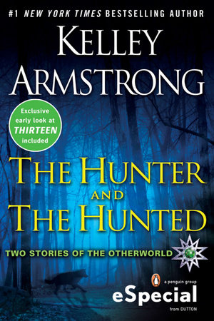 The Hunter and the Hunted by Kelley Armstrong