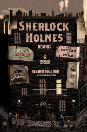 Sherlock Holmes: The Novels by Sir Arthur Conan Doyle