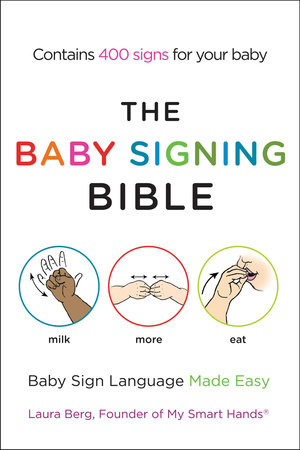 The Baby Signing Bible by Laura Berg