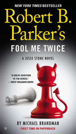 Robert B. Parker's Fool Me Twice by Michael Brandman