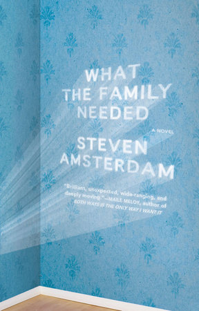 What the Family Needed by Steven Amsterdam
