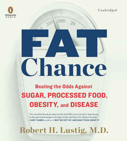 Fat Chance by Robert H. Lustig