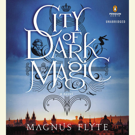 City of Dark Magic by Magnus Flyte