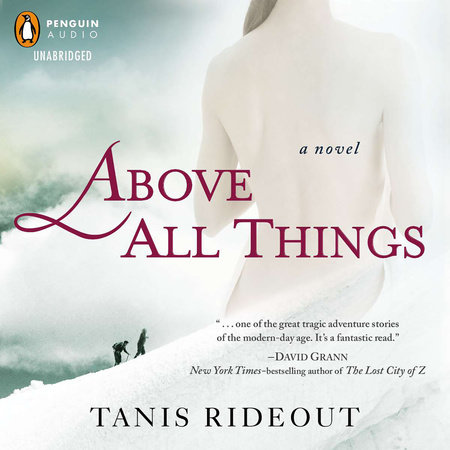 Above All Things by Tanis Rideout