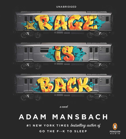 Rage Is Back by Adam Mansbach