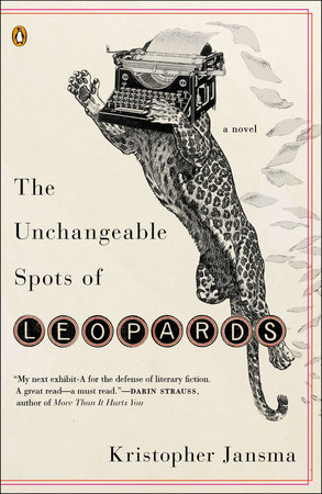 The Unchangeable Spots of Leopards by Kristopher Jansma