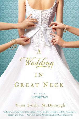 A Wedding in Great Neck by Yona Zeldis McDonough
