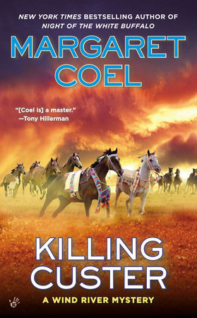 Killing Custer by Margaret Coel