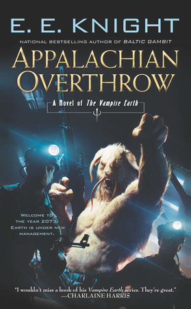 Appalachian Overthrow by E.E. Knight