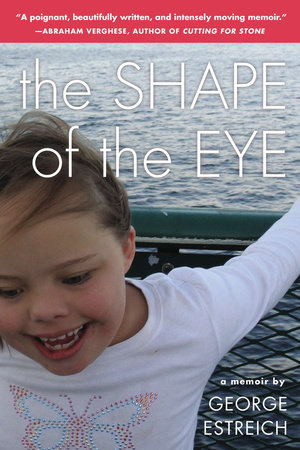 The Shape of the Eye by George Estreich