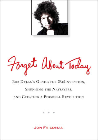 Forget About Today by Jon Friedman