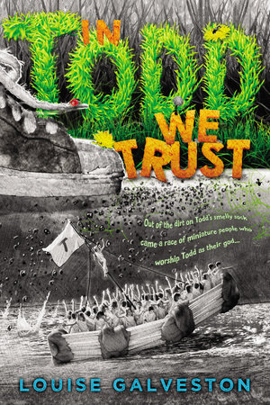 In Todd We Trust by Louise Galveston