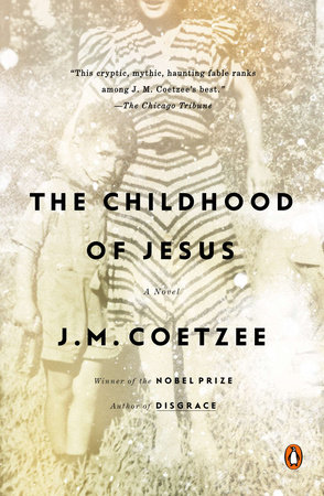 The Childhood of Jesus by J. M. Coetzee
