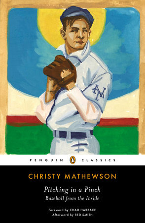 Pitching in a Pinch by Christy Mathewson
