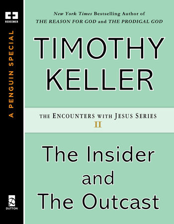 The Insider and the Outcast by Timothy Keller