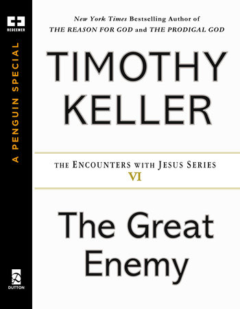 The Great Enemy by Timothy Keller