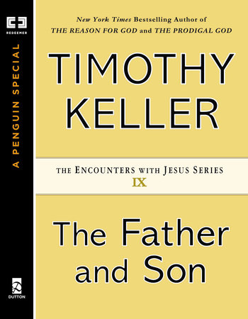 The Father and Son by Timothy Keller
