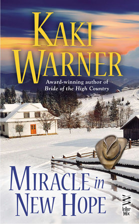Miracle in New Hope by Kaki Warner