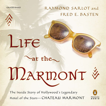 Life at the Marmont by Raymond Sarlot and Fred E. Basten