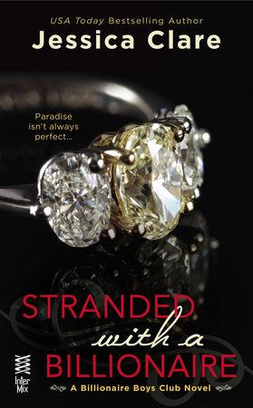 Stranded with a Billionaire by Jessica Clare