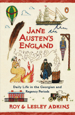 Jane Austen's England by Roy Adkins and Lesley Adkins