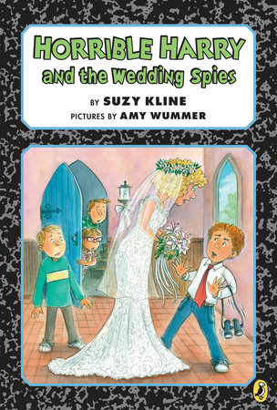 Horrible Harry and the Wedding Spies by Suzy Kline