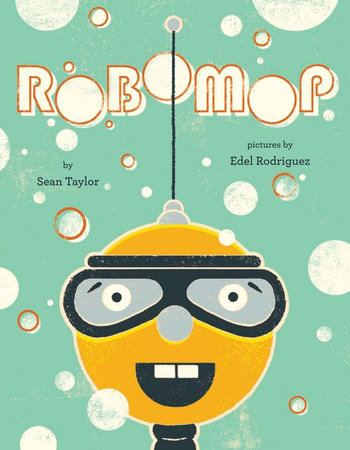 Robomop by Sean Taylor