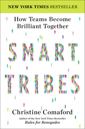 SmartTribes by Christine Comaford