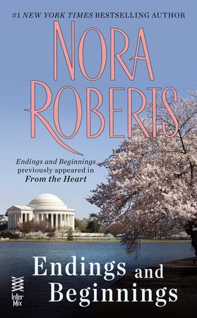 Endings and Beginnings by Nora Roberts