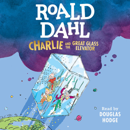 Charlie and the Great Glass Elevator by Roald Dahl