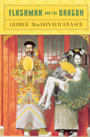 Flashman and the Dragon by George MacDonald Fraser