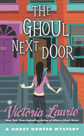 The Ghoul Next Door by Victoria Laurie