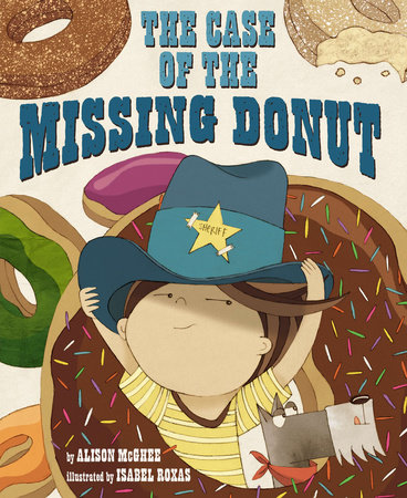 The Case of the Missing Donut by Alison McGhee