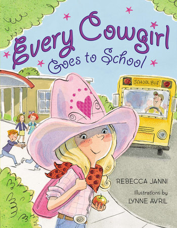 Every Cowgirl Goes to School by Rebecca Janni; Illustrated by Lynne Avril; Read by Casey Holloway